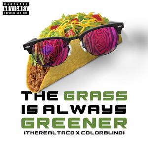 The Grass is Always Greener (Explicit)