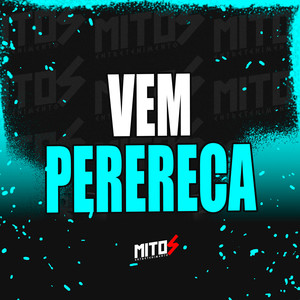 Vem Perereca (Explicit)