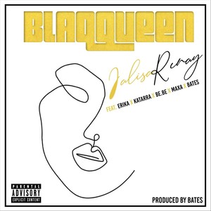 Blaqqueen (feat. Erika, Katarra, Be.Be, Maxa & Bates) (Explicit)