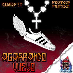 agarrando vuelo (feat. Mendez Moises) [Explicit]