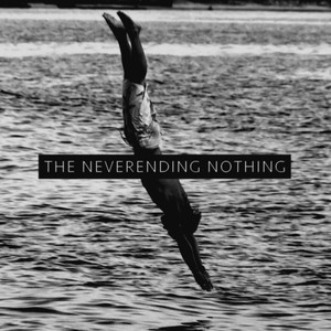 The Neverending Nothing