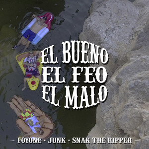 El Bueno, El Feo y El Malo (Explicit)