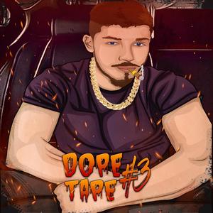 Dope Tape 3 (Explicit)