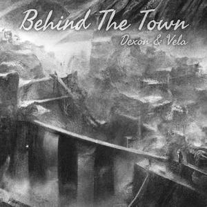 Behind The Town
