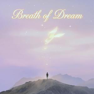 Breath of Dream