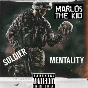 Soldier Mentality (Explicit)