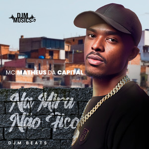 Na Mira Não Fico (Explicit)