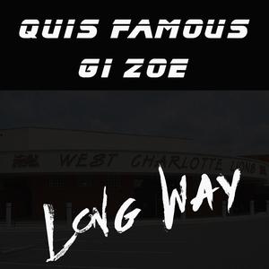 Long Way (feat. Quis Famous) (Explicit)