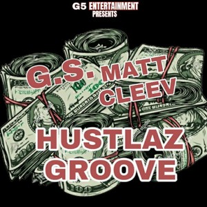 Hustlaz Groove (Explicit)