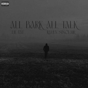 All Bark All Talk (feat. Raven Sinclair) (Explicit)