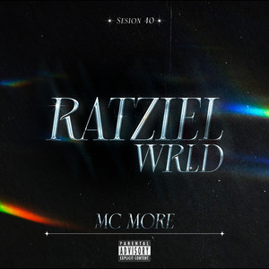 Ratziel Wrld Sesion 40 (Explicit)