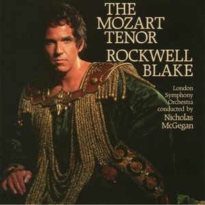The Mozart Tenor: Rockwell Blake