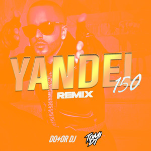 Yandel 150 (Remix)