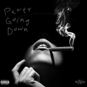 Party Going Down (Explicit)