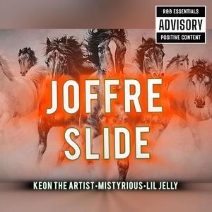 Joffre Slide (feat. MistyRious & Lil Jelly)