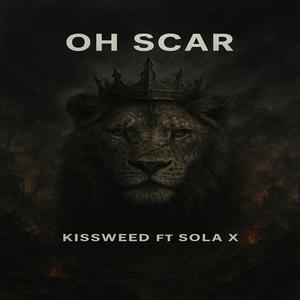 Oh Scar (feat. Sola X)