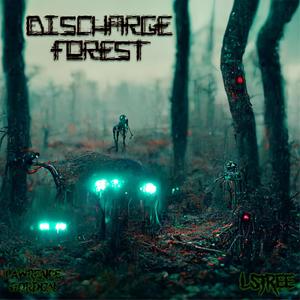 Discharge Forest