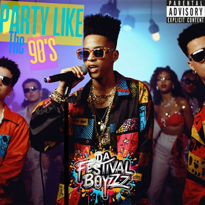 Party Like the 90's (Explicit)