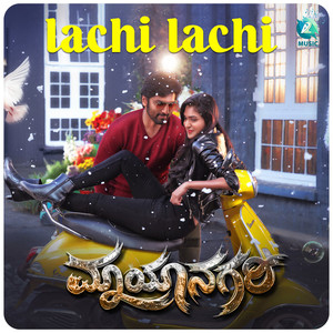 Lachi Lachi (From "Maayanagari")