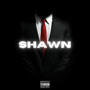 Shawn (feat. Bunches) [Explicit]