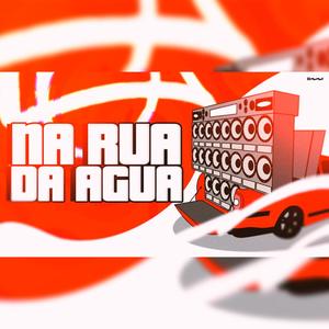 MEGA FUNK NA RUA DA AGUA (Explicit)