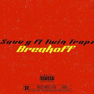 Breakoff (feat. Savv g) [Explicit]