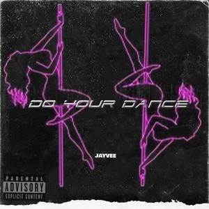 Do Your Dance (Explicit)