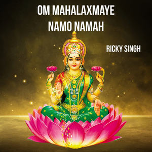 Om Mahalaxmaye Namo Namah