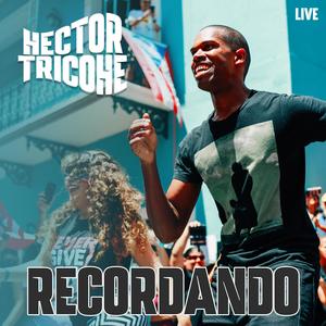 No Me Tires La Primera Piedra (feat. Hector Tricoche) (Live)