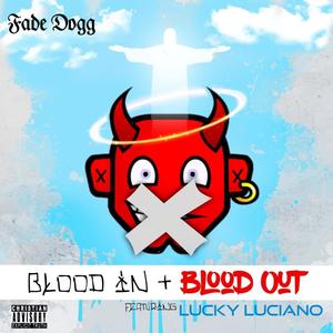 Blood in Blood out (feat. Lucky Luciano)