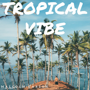 Tropical Vibe