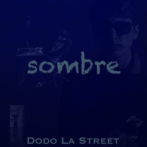 Sombre (Explicit)