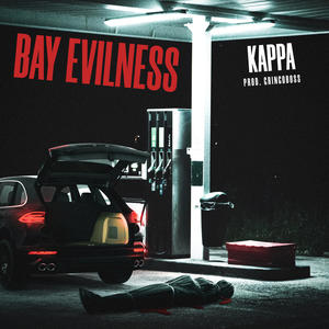 Bay Evilness (Explicit)