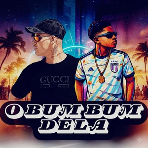 O Bum Bum Dela (Explicit)