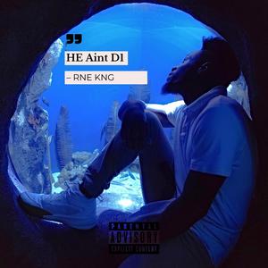 RNE KNG - He Aint D1 (Explicit)