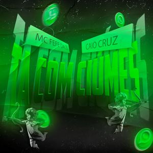 Ta Com Ciúmes (Explicit)