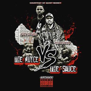 The Juice vs The Sauce (Explicit)