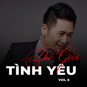 Thế giới tình yêu Vol 5