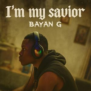 I’m My Savior (Explicit)