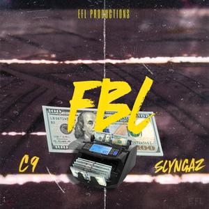 FBL (feat. Slyngaz) [Explicit]