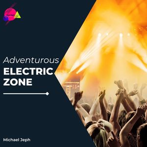 Adventurous Electric Zone (Original Mix)
