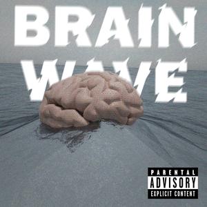Brainwave. (Explicit)