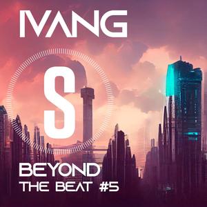 BEYOND THE BEAT #5