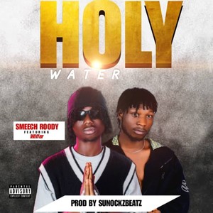 holy water (Explicit)