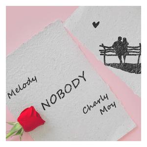 Nobody (feat. CHARLY MOY)