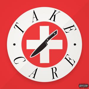 TAKE CARE (Explicit)
