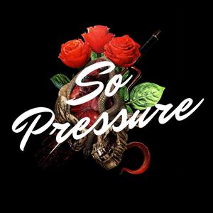 So Pressure (Explicit)