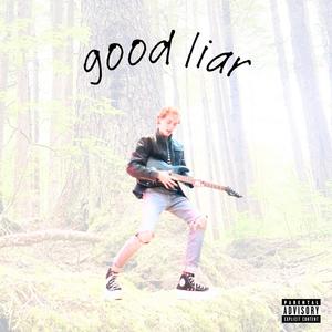 good liar (Explicit)