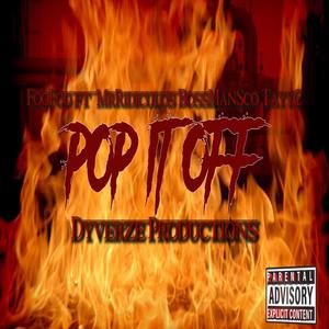 Pop It Off (feat. Mr. Ridiculos, Bossman Sco & Tayy C) [Explicit]