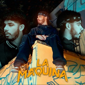 La Maquina (Explicit)